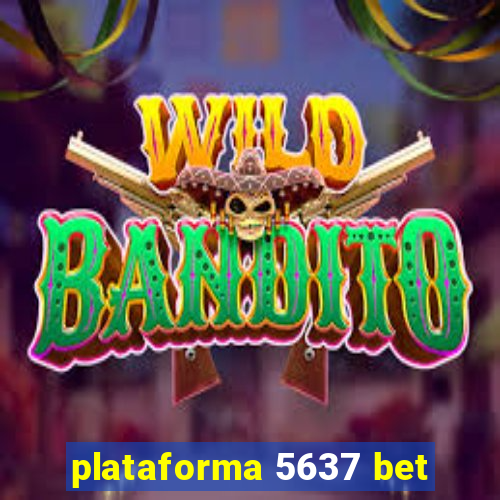 plataforma 5637 bet