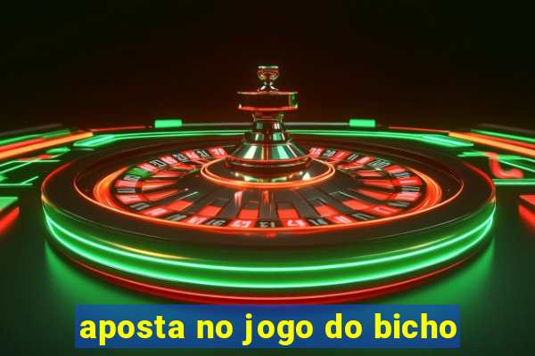 aposta no jogo do bicho