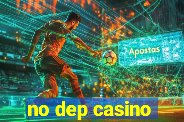 no dep casino