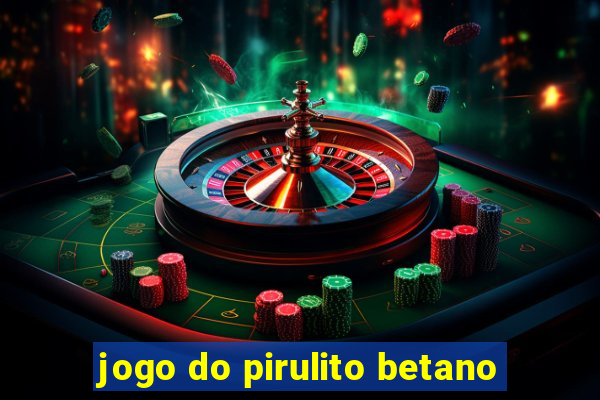 jogo do pirulito betano