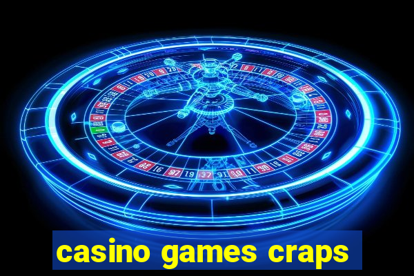 casino games craps