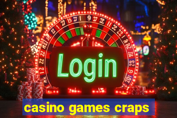 casino games craps