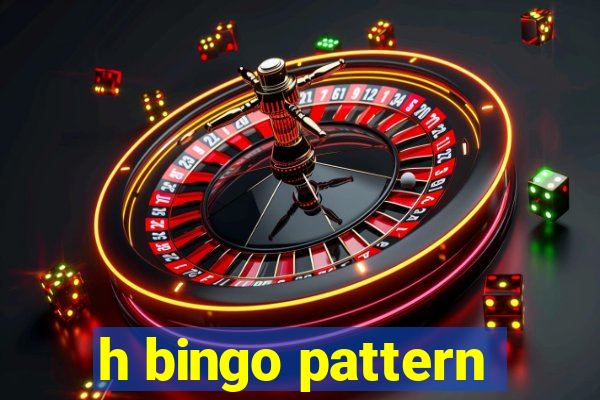 h bingo pattern