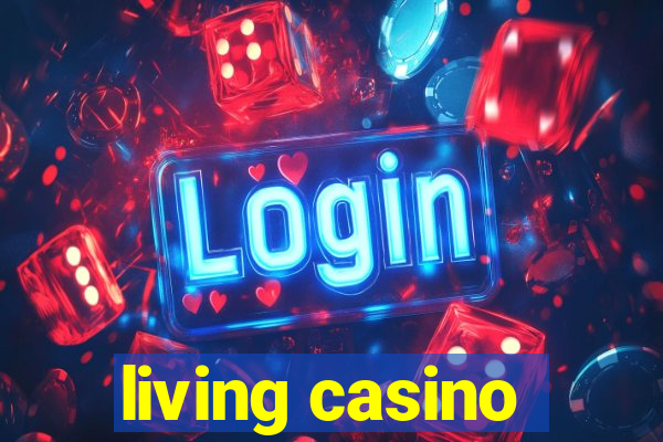 living casino