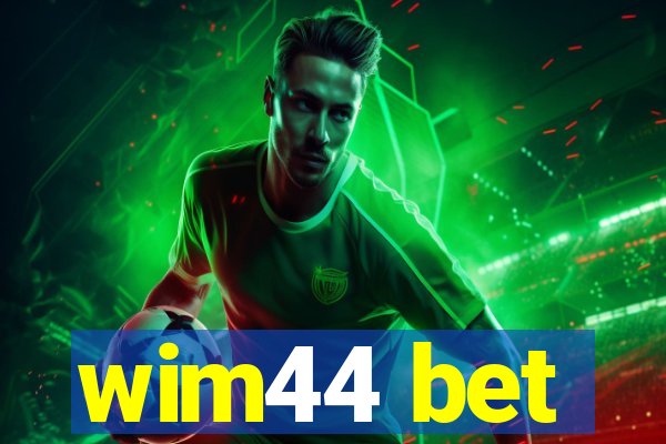 wim44 bet