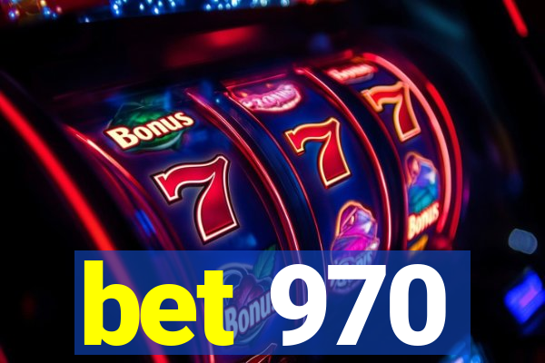 bet 970