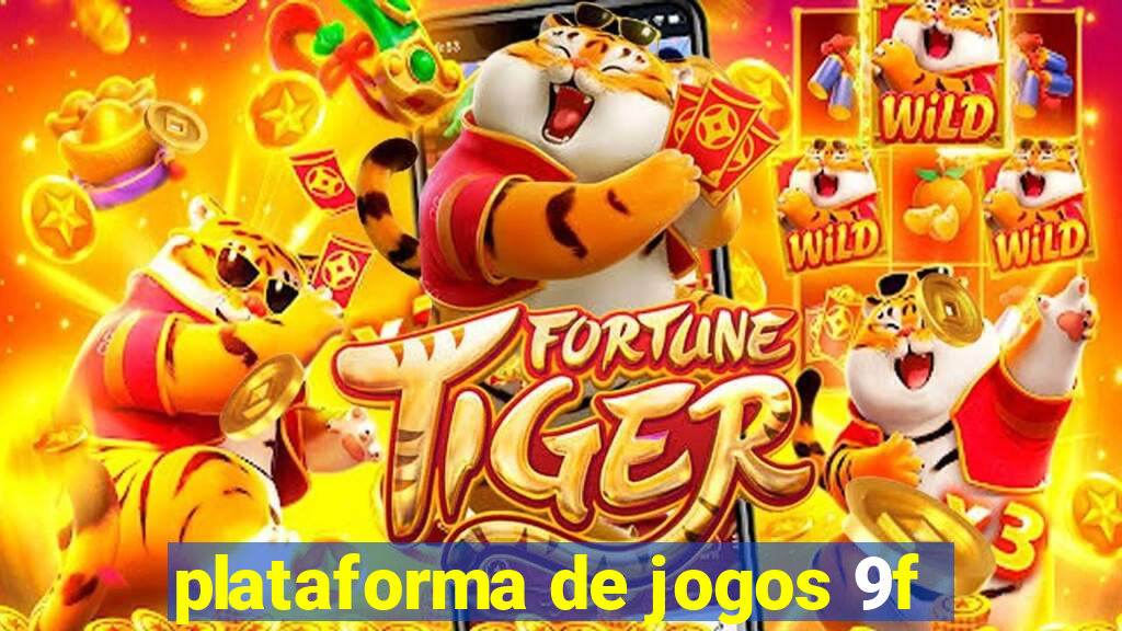 plataforma de jogos 9f