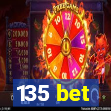 135 bet