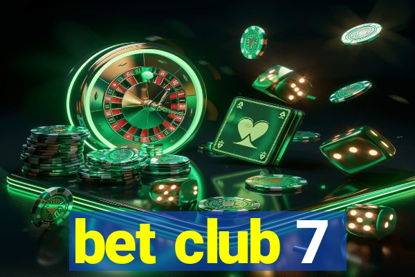 bet club 7