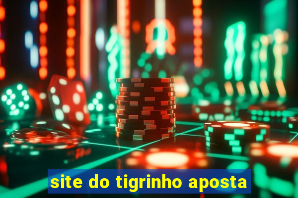 site do tigrinho aposta