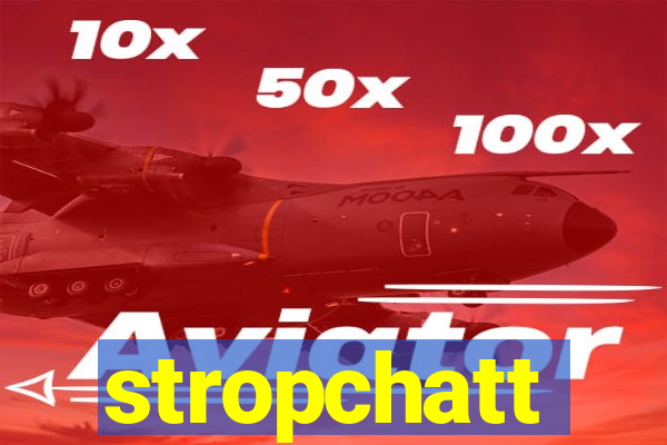 stropchatt