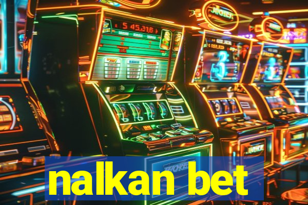 nalkan bet