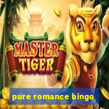 pure romance bingo