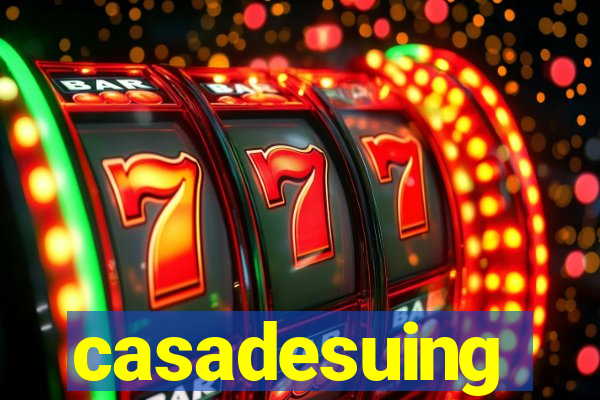 casadesuing