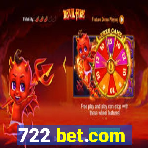 722 bet.com