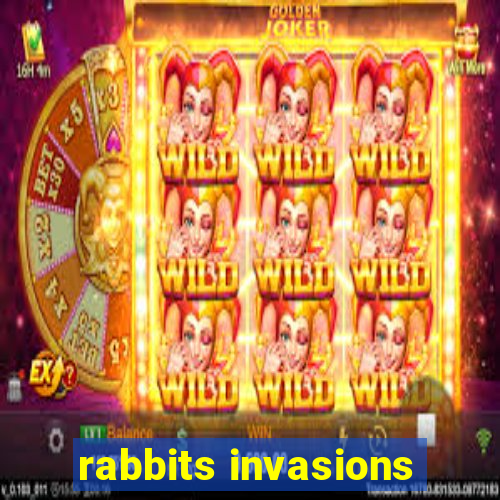 rabbits invasions