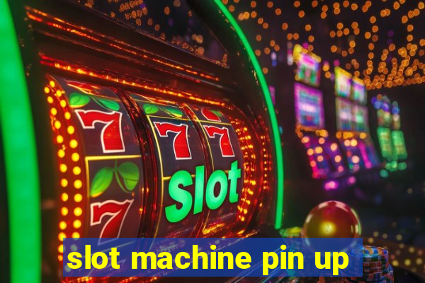 slot machine pin up