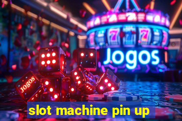 slot machine pin up