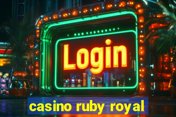 casino ruby royal