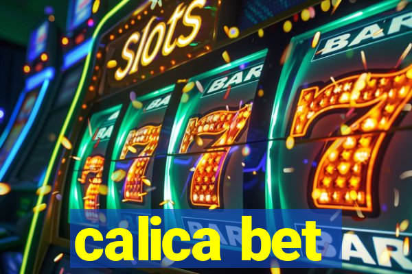 calica bet