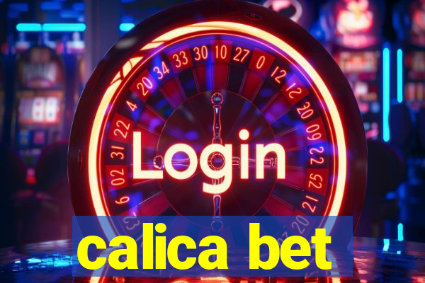 calica bet