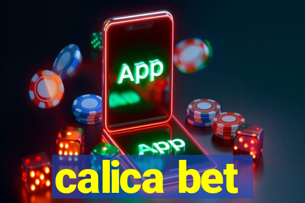 calica bet