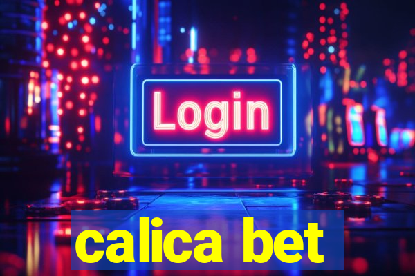 calica bet