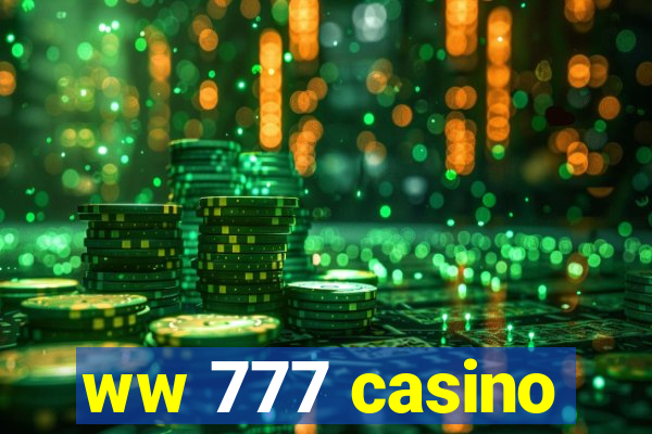 ww 777 casino