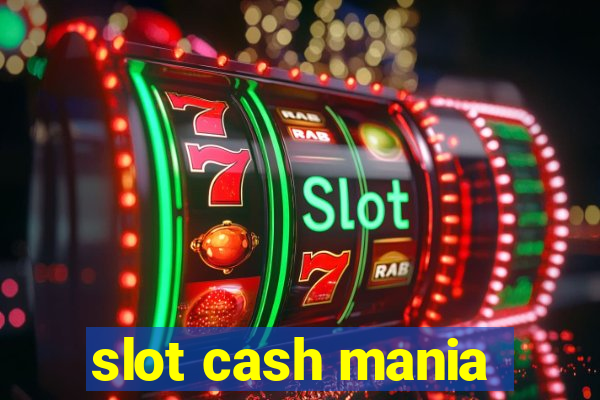 slot cash mania