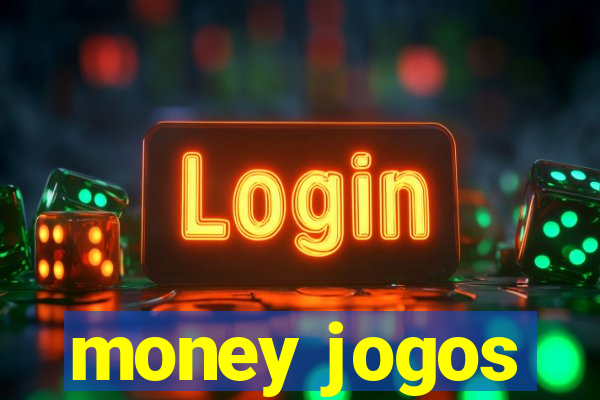 money jogos