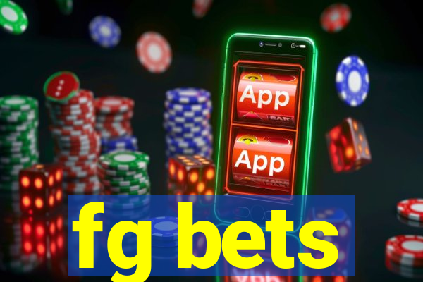 fg bets