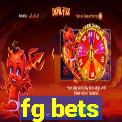 fg bets