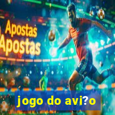 jogo do avi?o