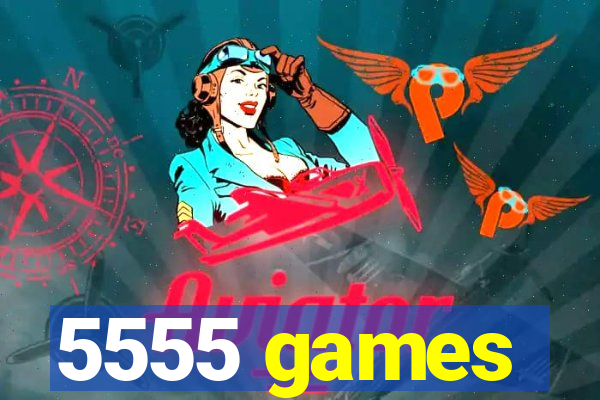 5555 games