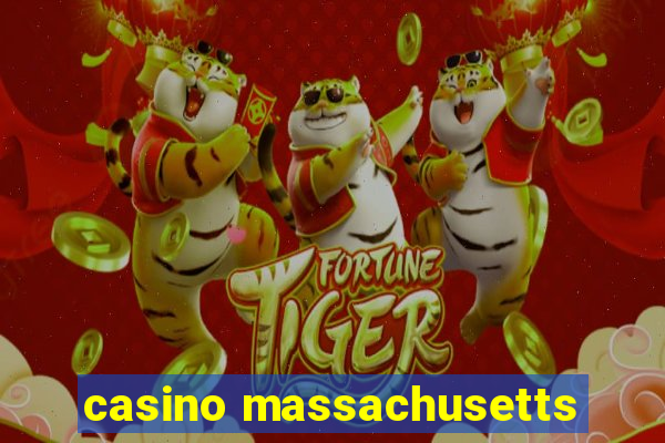 casino massachusetts