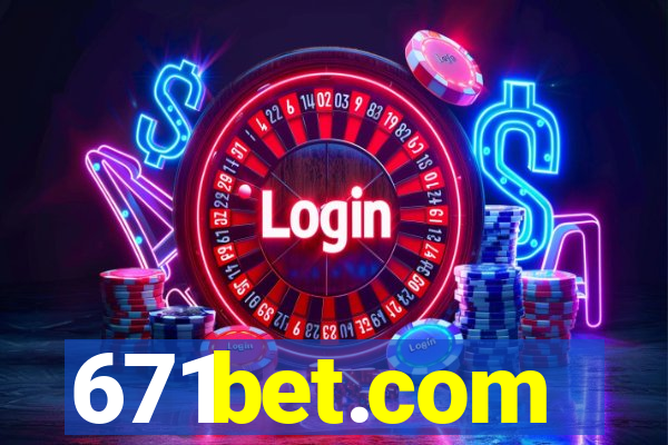 671bet.com