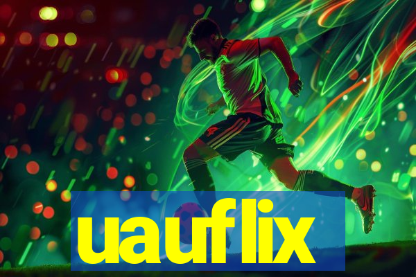 uauflix