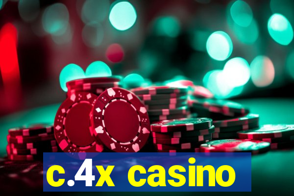 c.4x casino