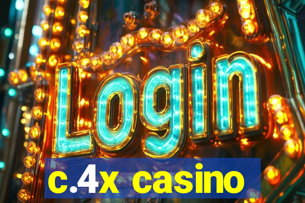 c.4x casino