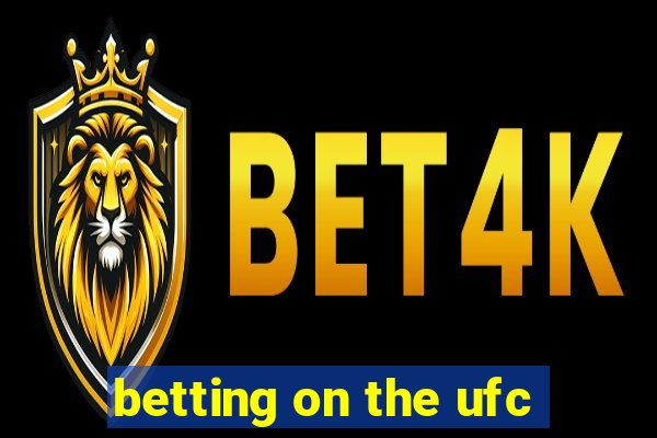 betting on the ufc