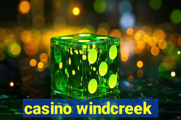 casino windcreek