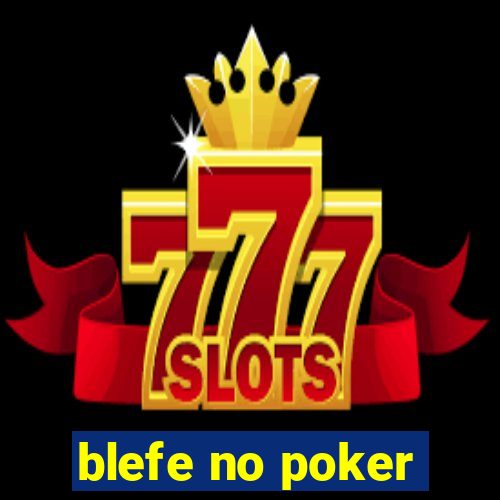 blefe no poker