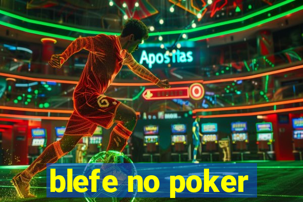 blefe no poker