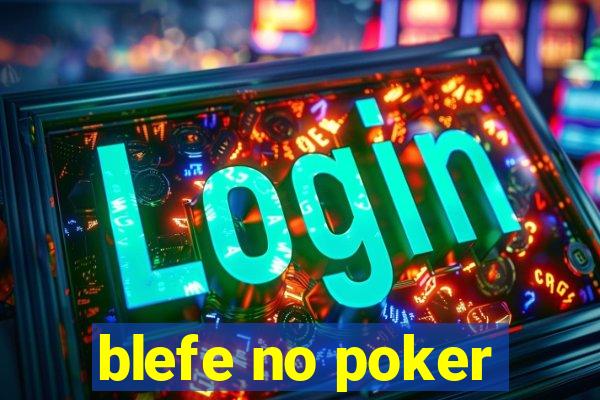 blefe no poker