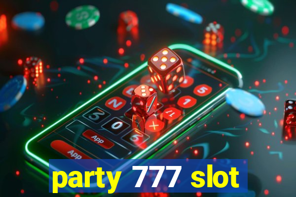 party 777 slot