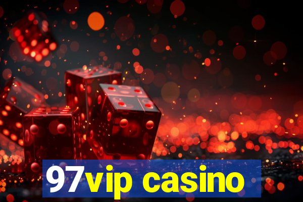 97vip casino