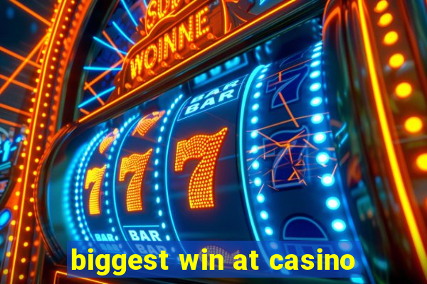 biggest win at casino