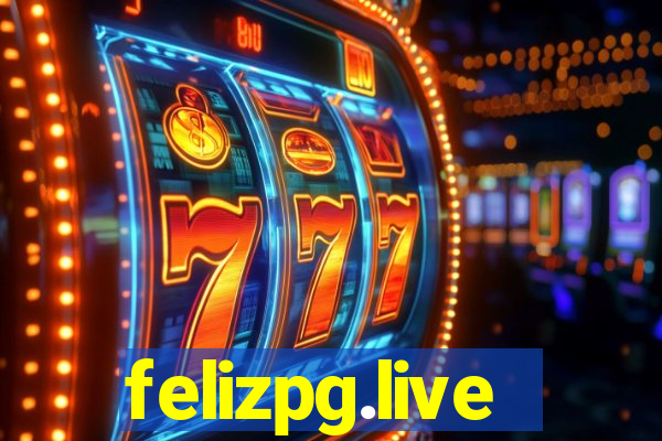 felizpg.live