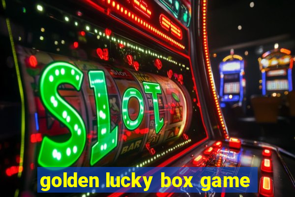 golden lucky box game