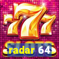 radar 64